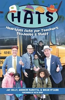 Paperback HATS: Heartfelt Acts for Teachers, Students, and Staff Book