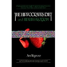 El programa de dieta y salud de Hip&oacute;crates Un programa de dieta y salud natural para el control del peso, la prevenci&oacute;n de enfermedades y la edici&oacute;n de bolsillo 1 de diciembre de 1983