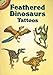 Feathered Dinosaurs Tattoos (Dover Tattoos)