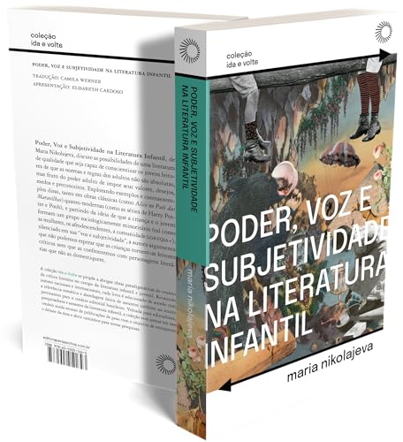 Poder, Voz e Subjetividade na Literatura Infantil