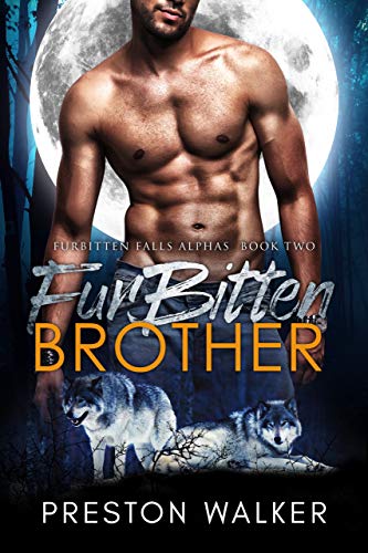 Furbitten Brother (Furbitten Falls Alpha's Book 2) (English Edition)