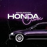  Honda Civic [Explicit]