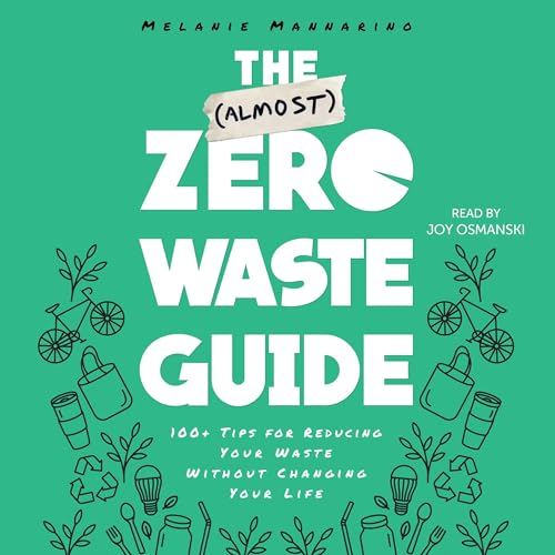 The (Almost) Zero-Waste Guide by Melanie Mannarino episode artwork