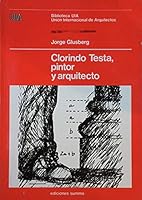 Clorindo Testa: Pintor y Arquitecto = Painter and Architect 9879741005 Book Cover