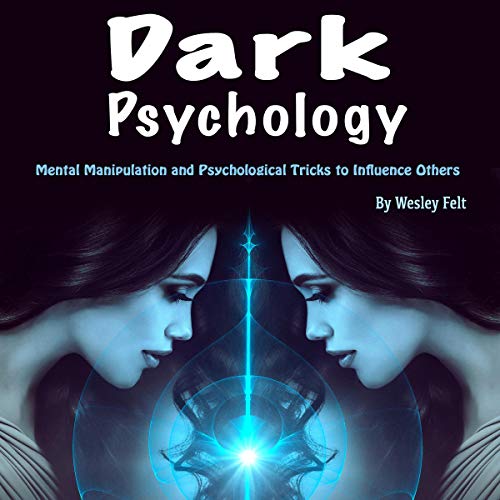 Dark Psychology Mental Manipulation and Psychological