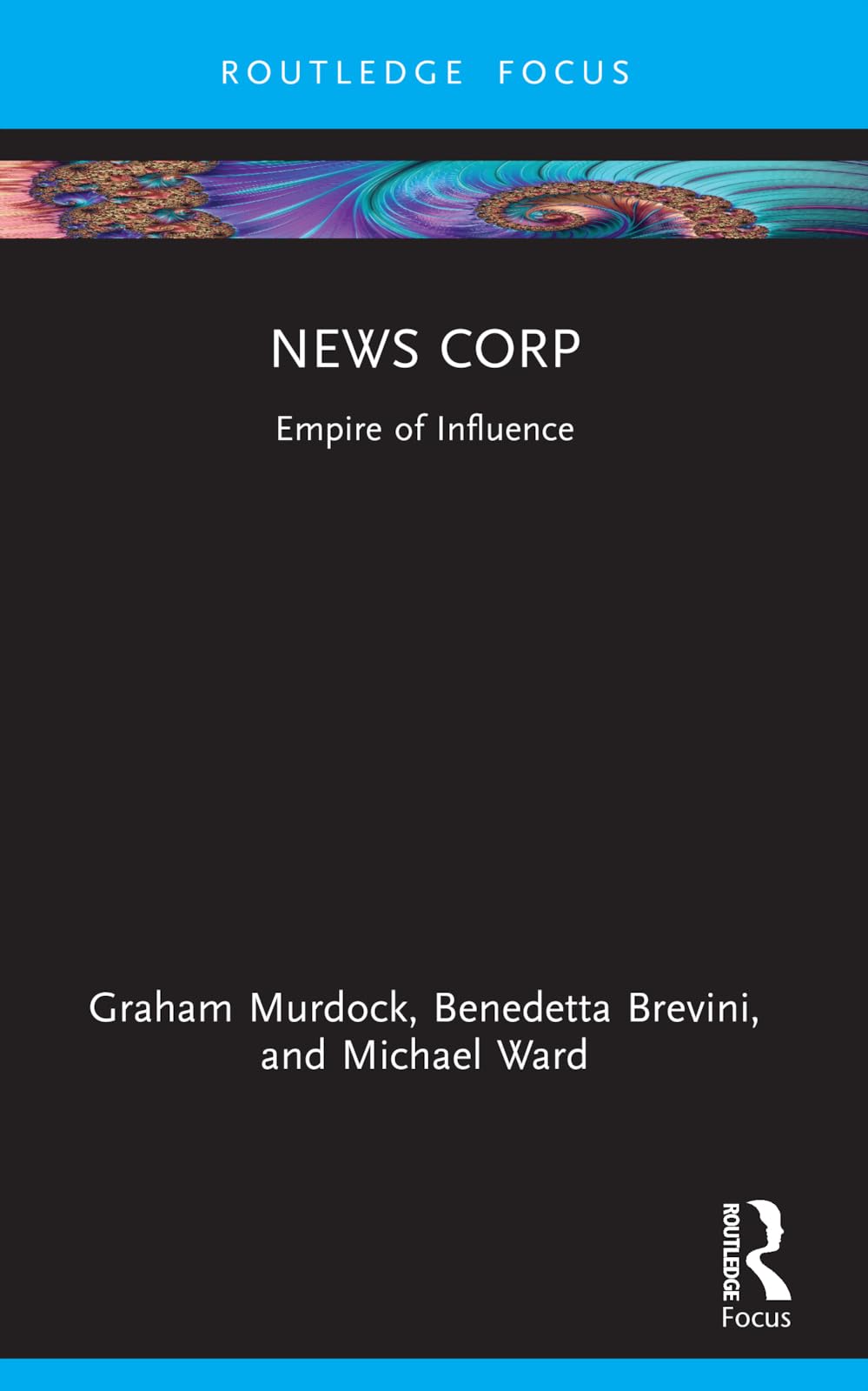 News Corp: Empire of Influence (Global Media Giants)