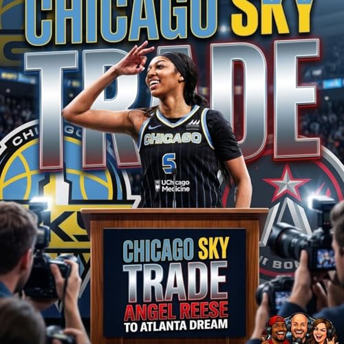 Chicago Sky Trade Angel Reese To Atlanta Dream