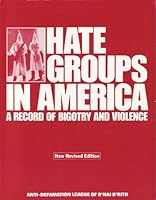 Hate Groups in America: A Record of Bigotry and Violence 0884641279 Book Cover