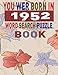 You Wer Born in 1952 Word Search Puzzle Book: Larg print Word Search Puzzles for Adults and Seniors Beautiful Gift Idea