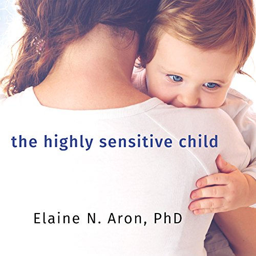Cover art for The Highly Sensitive Child