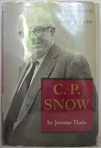 C.P. Snow: A Biographical and Critical Study B0007DS9DA Book Cover