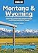 Moon Montana & Wyoming: With Yellowstone, Grand Teton & Glacier National Parks (Sixth Edition): Road Trips, Outdoor Adventures, Wildlife Viewing (Moon U.S. Travel Guide)