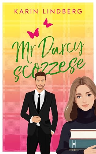 Mr Darcy Scozzese (Amore sul lago di Loch Ness Vol. 4