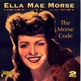 The Morse Code by Ella Mae Morse (2005-06-12)