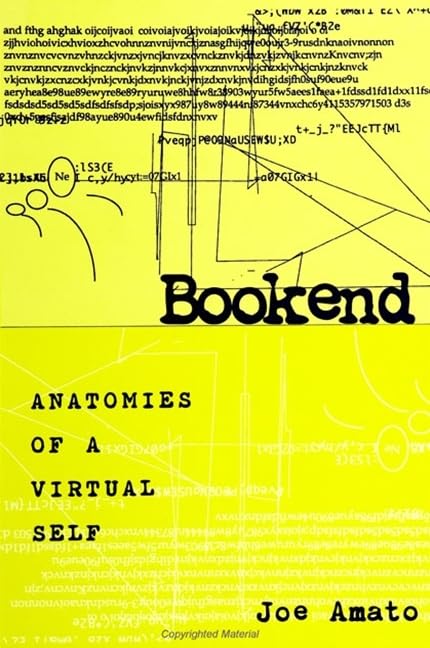 Bookend: Anatomies of a Virtual Self (Postmodern Culture)