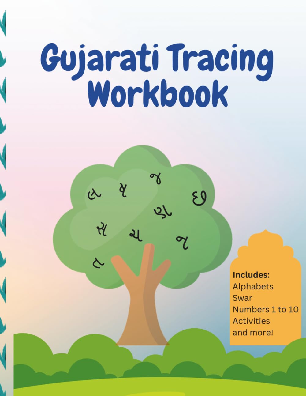 Trace & Learn: Gujarati Alphabets for Beginners: Learn Gujarati Alphabets and Numbers 1-10 with 90 Pages of Tracing and Activities