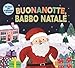 Buonanotte, Babbo Natale. Ediz. A Colori - 3