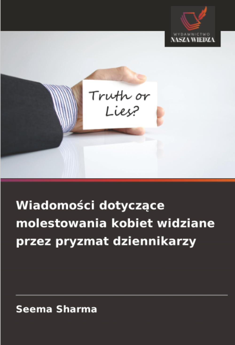 Wiadomo¿ci dotycz¿ce molestowania kobiet widziane przez pryzmat dziennikarzy
