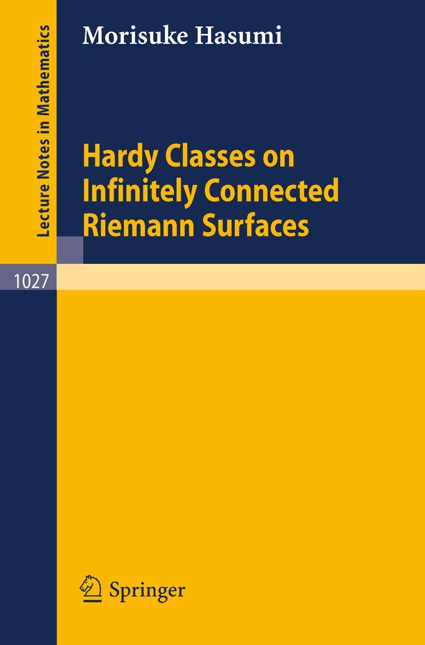 Hardy Classes on Infinitely Connected Riemann Surfaces: 1027 (Lecture Notes in Mathematics, 1027)