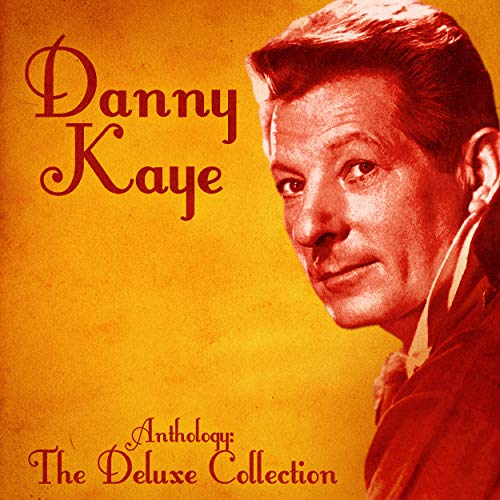 Amazon Musicでダニー・ケイのAnthology The Deluxe Collection (Remastered)を再生する