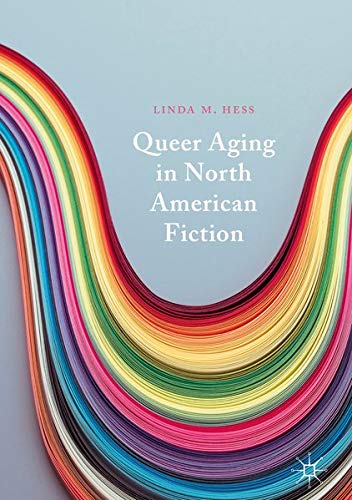 Buy Queer Aging in North American Fiction — BookShops.in