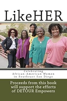 Paperback LikeHER: Celebrating African-American Women in Southeast San Diego Book