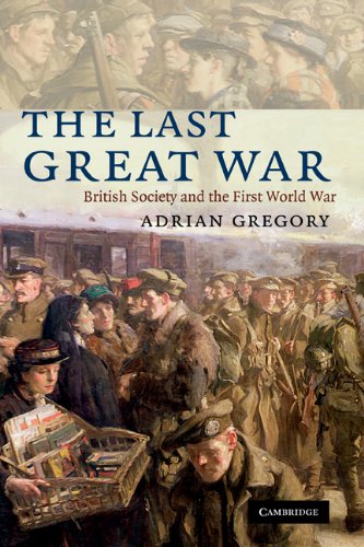 The Last Great War: British Society and the First World War