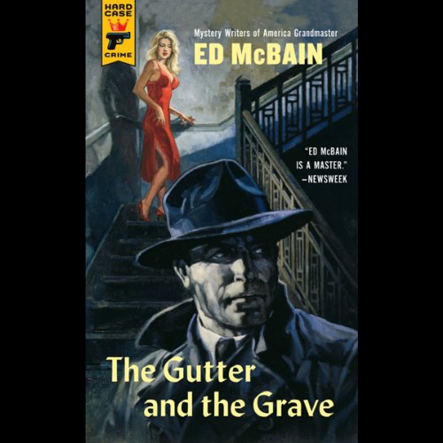 The Gutter and the Grave A Hard Case Crime Novel (Audible