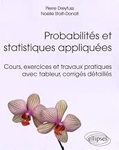 Download Probabilités et statistiques appliquées - Cours, exercices et travaux pratiques avec tableur, corrigés détaillés PDF