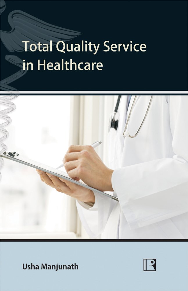 Total Quality Service in Healthcare: An Empirical Investigation :  Manjunath, Usha: Amazon.in: किताबें