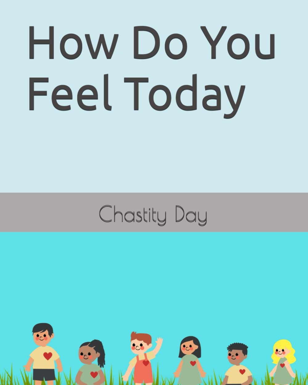 How Do You Feel Today