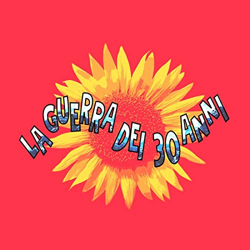La Guerra dei 30 Ann