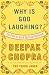 Why Is God Laughing?: The Path to Joy and Spiritual Optimism