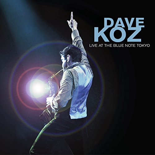 Dave Koz Live at the Blue Note Tokyo