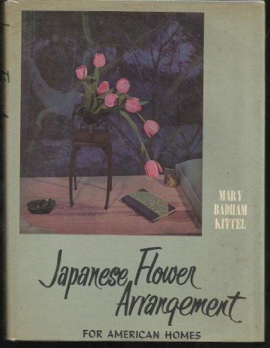 Japanese Flower Arrangement for American Homes B000SHNGTW Book Cover