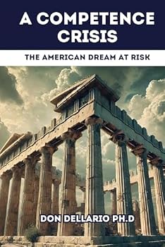 Paperback A Competence Crisis: The American Dream at Risk Book