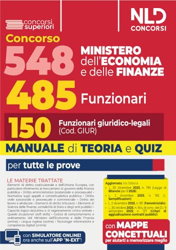 Concorso 548 Ministero dell'Economia e delle Finanze di cui 485 funzionari. Manuale per il profilo da 150 funzionari giuridico-legali (Cod. GIUR) completo di teoria e quiz