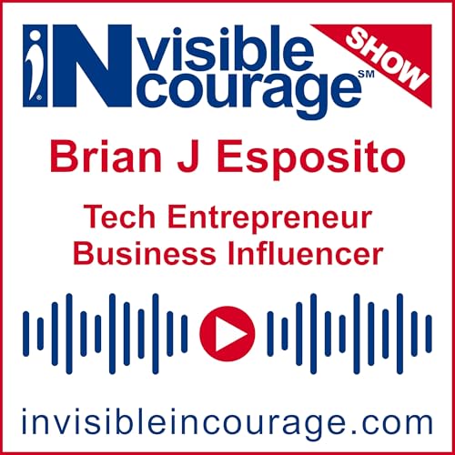 『Brian J Esposito | Time is Precious | InVisible InCourage SHOW | Invisible Disabilities Association』のカバーアート