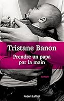 Prendre un papa par la main 2221215575 Book Cover