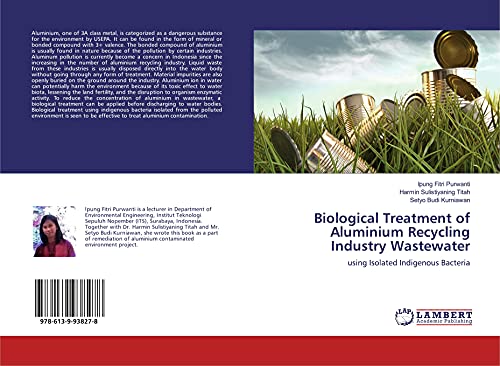 Biological Treatment of Aluminium Recycling Industry Wastewater: using Isolated Indigenous Bacteria