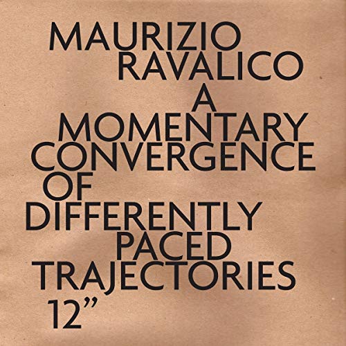 RAVALICO, MOMENTARY CONVERGENCE..
