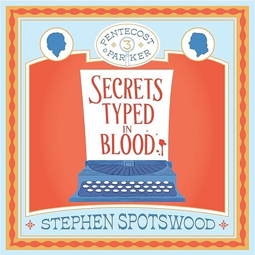 Secrets Typed in Blood by Stephen Spotswood episode artwork