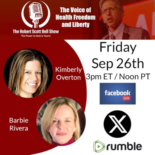 RFK Jr. Impeachment, Kimberly Overton, Nurse Revolution, Barbie Rivera, School Drugging Exposed, Nux Vomica - The RSB Show 9-26-25 cover art