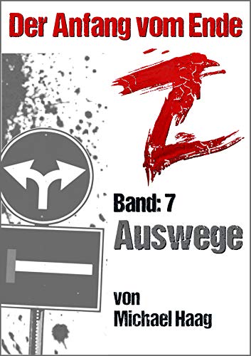 Z: Auswege (Z: Der Anfang vom Ende 7)