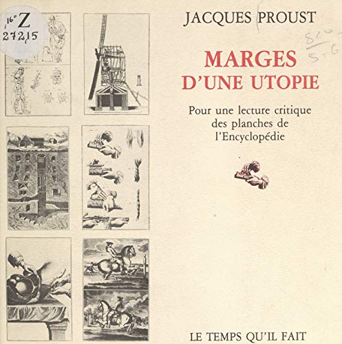 Marges d'une utopie: Pour une lecture critique des planches de L'Encyclopédie