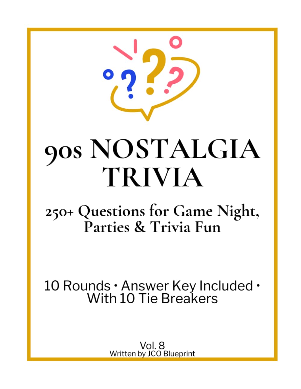 90s Nostalgia Trivia: The Ultimate 90s Throwback Quiz Book with 250+ Questions for Game Night, Parties & Trivia Fun