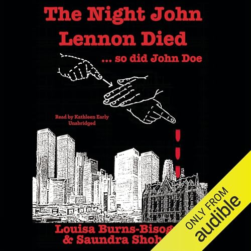 The Night John Lennon Died.... so did John Doe cover art