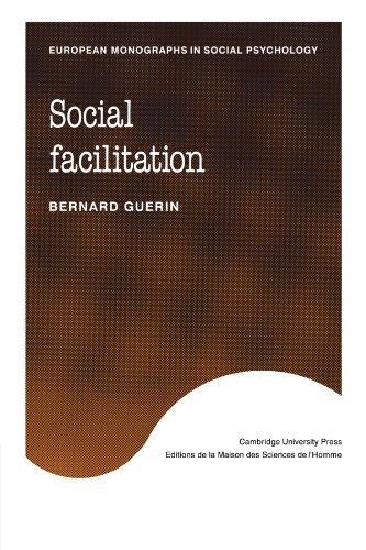 Social Facilitation (European Monographs in Social Psychology)