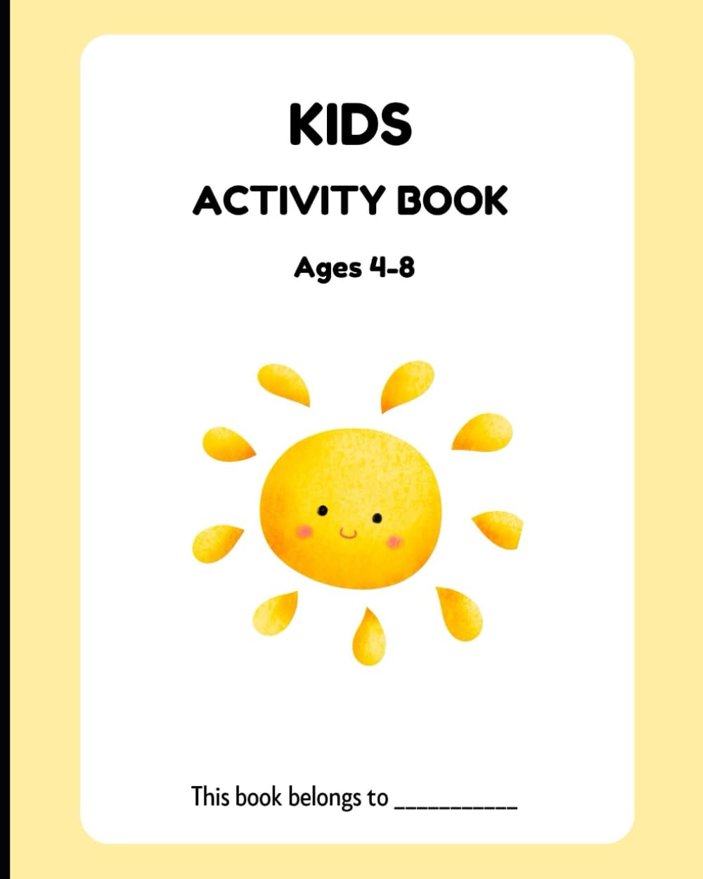 Kids Activity Book: Fun activities