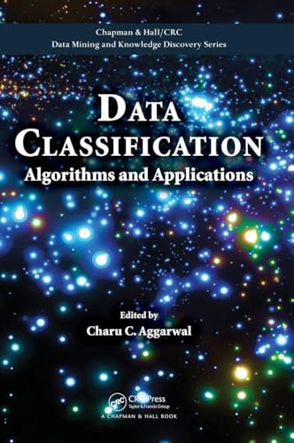 Data Classification: Algorithms and Applications (Chapman & Hall/...
